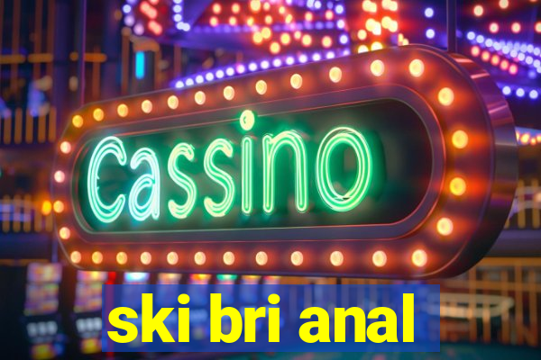 ski bri anal